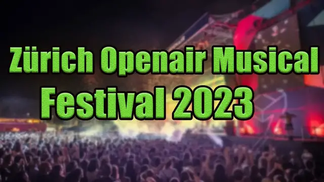 Video thumbnail for Zürich Openair Musical Festival 2023 | Live Stream, Lineup, and Tickets Info