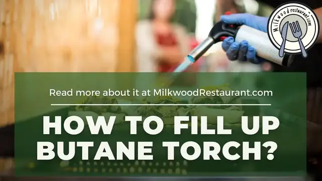 Video thumbnail for How To Fill Up Butane Torch? 6 Superb Steps To Do It