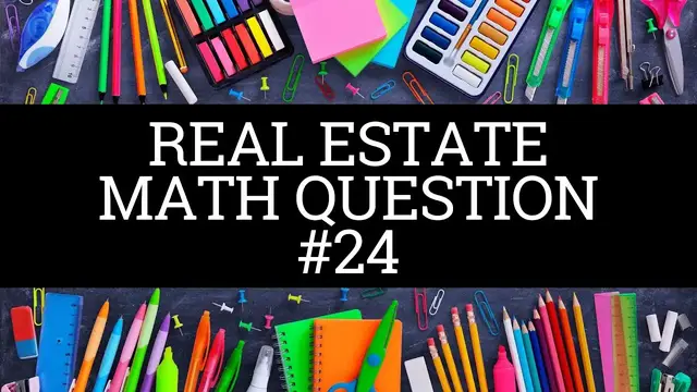 'Video thumbnail for Real Estate Math Question #24 - Appreciation'