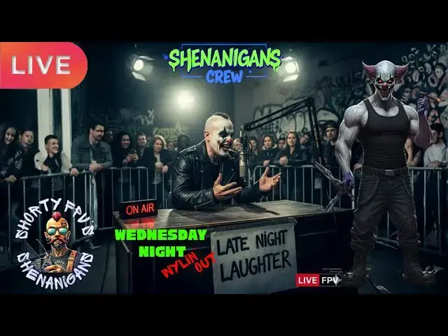 Video thumbnail for ShortyFPV's SHENANIGANS: Wednesday Night Wylin' Out. OPEN LOBBY