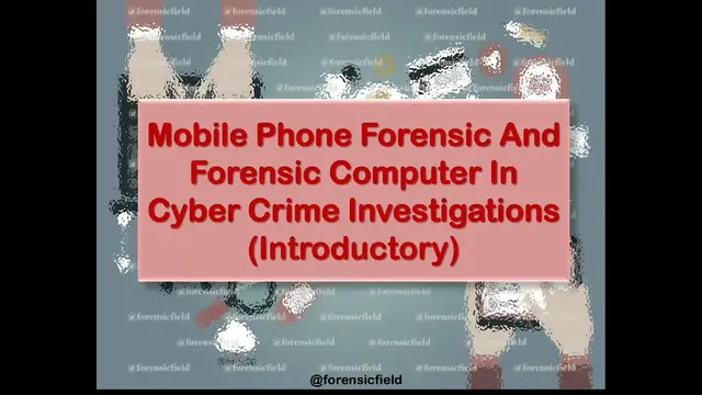 Video thumbnail for Mobile phone forensic and forensic computer in cyber crime (Introductory)