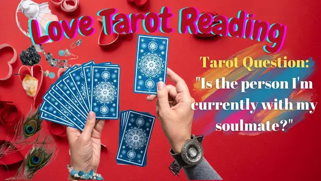 Video thumbnail for Is The Person I'm Currently With My Soulmate...? | 10 Card Tarot Spread LOVE reading