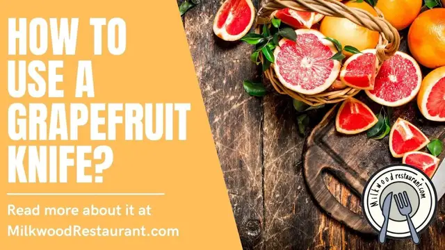 Video thumbnail for How To Use A Grapefruit Knife? 4 Superb Guides To Use It