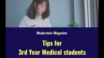 'Video thumbnail for 7 Helpful Tips For 3rd Year Medical Students'