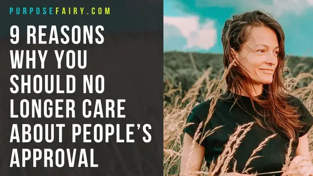 Video thumbnail for 9 Reasons Why You Should No Longer Care About People’s Approval