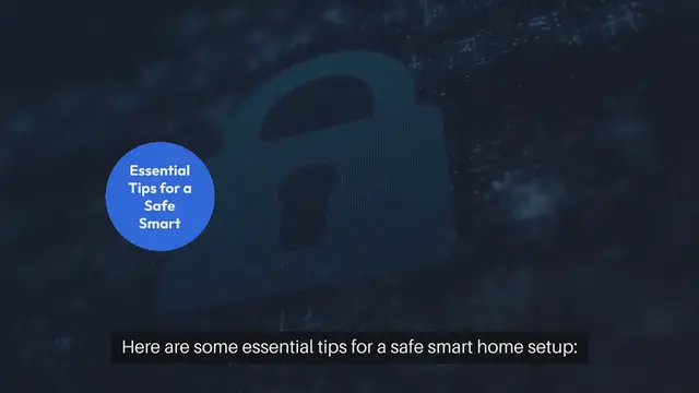 Video thumbnail for Tips for Safe Smart Home Setup