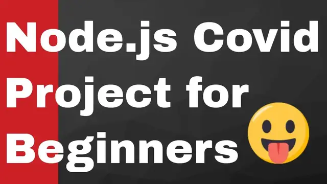 Video thumbnail for Build Node.js CoronaVirus Web App Using Express HandleBars | Node.js Project for Beginners