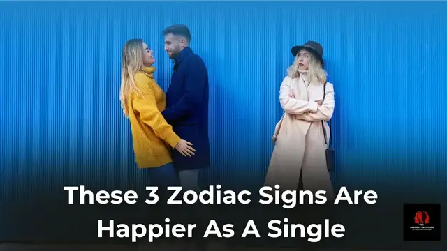 Video thumbnail for These 3 Zodiac Signs Are Happier As A Single