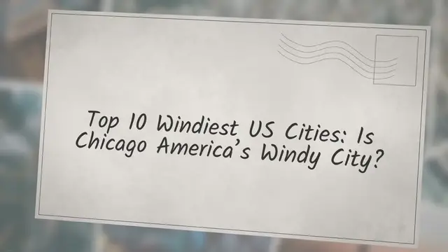 'Video thumbnail for Top 10 Windiest US Cities: Is Chicago America's Windy City?'