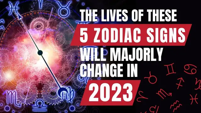 'Video thumbnail for The Lives Of These 5 Zodiac Signs Will Majorly Change In 2023'
