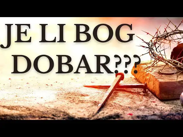 Video thumbnail for JE LI BOG JOŠ UVIJEK DOBAR ???