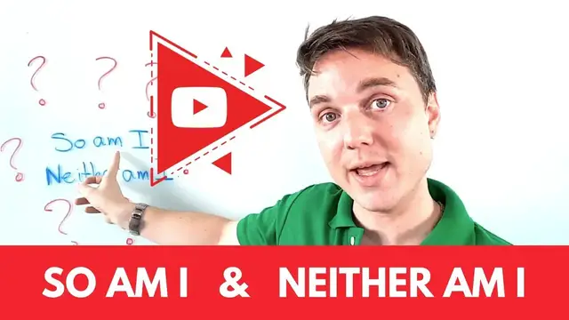 Video thumbnail for Agreeing using So am I and Neither do I