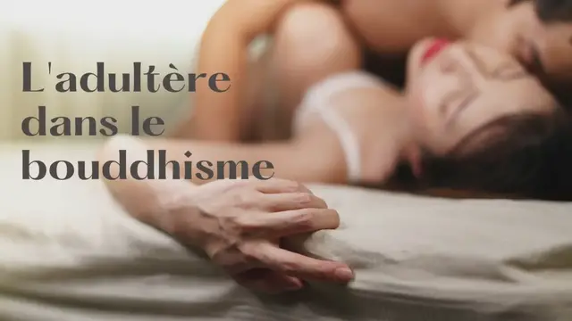 Video thumbnail for L'adultère dans le bouddhisme
