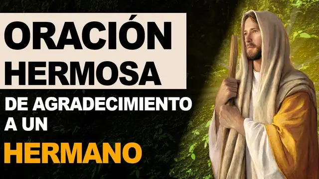 Video thumbnail for 🙏 Hermosa oración de agradecimiento a un hermano ¡Gracias por todo! 🙏