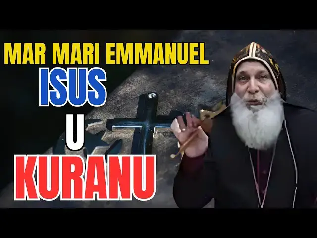 Video thumbnail for Isus u Kuranu - Biskup Mar Mari Emmanuel
