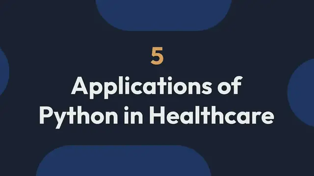 Video thumbnail for Python in Healthcare: 5 Applications