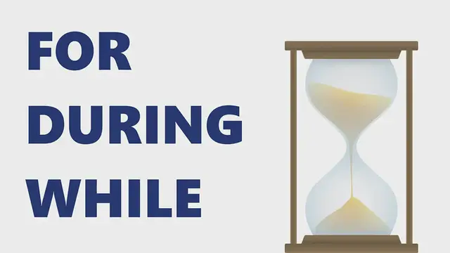 Video thumbnail for How to use FOR, DURING, and WHILE