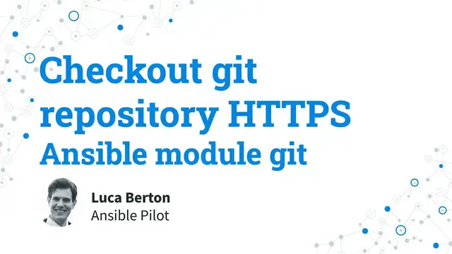 Video thumbnail for Checkout git repository via HTTPS - Ansible module git