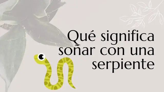 Video thumbnail for ¿Qué significa soñar con una serpiente?
