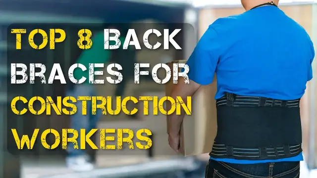 Video thumbnail for Top 8 Best Back Braces for Construction Workers