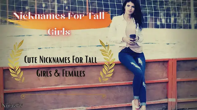 Video thumbnail for Nicknames For Tall Girls | Funny Cool Nicknames For Tall Girls