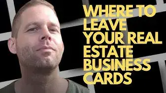 'Video thumbnail for Where to Leave Your Real Estate Business Cards and Generate Leads'