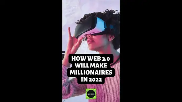 Video thumbnail for Shorts - How Web 3.0 Will Make Millionaires in 2022 #shorts #web3.0