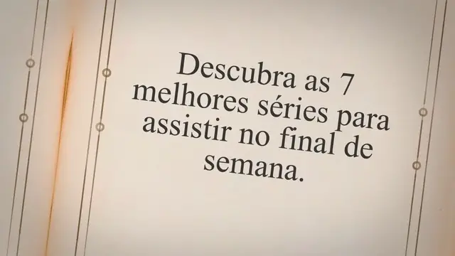 Video thumbnail for 7 melhores séries para assistir no final de semana