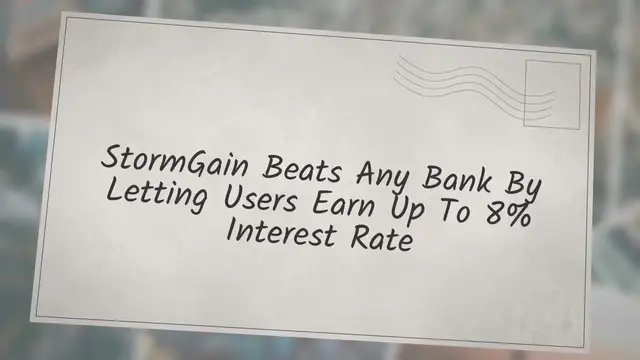 Video thumbnail for StormGain Beats Any Bank By Letting Users Earn Up To 8% Interest Rate