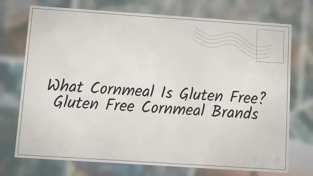 'Video thumbnail for What Cornmeal Is Gluten Free? Gluten Free Cornmeal Brands'