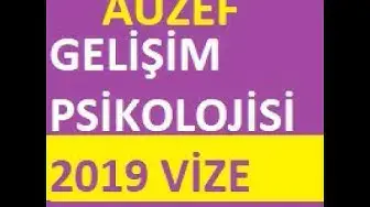 Video thumbnail for Auzef Gelişim Psikolojisi 2019 Vize Soruları