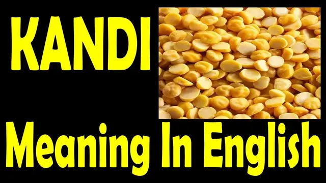'Video thumbnail for Kandi Meaning in English | Kandi Pappu Scientific Name'