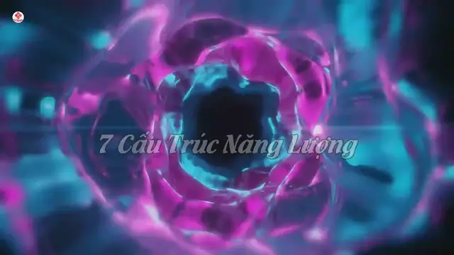 'Video thumbnail for 9 Cấu Trúc Năng Lượng Của Con Người Ngoài Thân Xác Vật Lý'