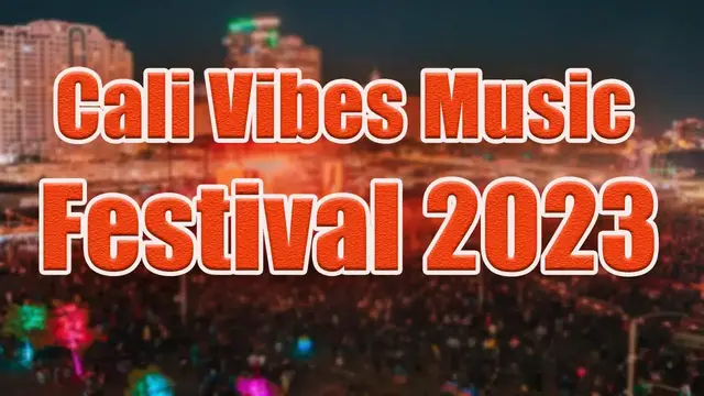 Video thumbnail for Cali Vibes Music Festival