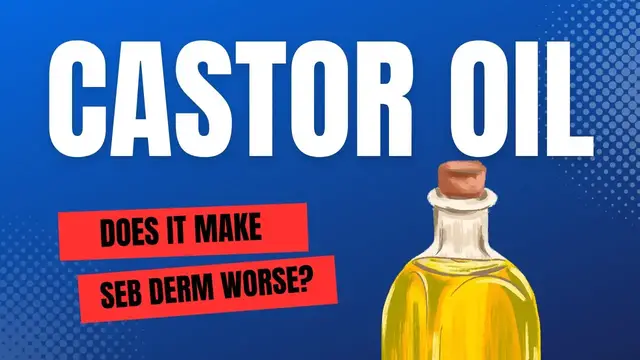 'Video thumbnail for Is Castor Oil Good For Seborrheic Dermatitis?'
