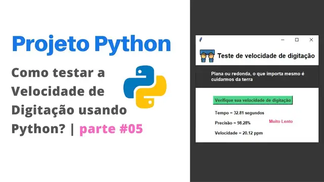 Video thumbnail for Como testar a Velocidade de Digitação usando Python? | parte #05