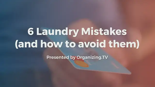 'Video thumbnail for 6 Laundry Mistakes (and how to avoid them)'