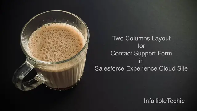 Video thumbnail for Two Columns Layout for Contact Support Form in Salesforce Experience Cloud Site