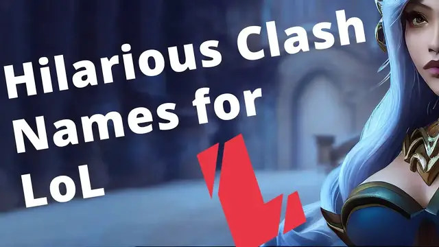 'Video thumbnail for Hilarious Clash Names for LoL'