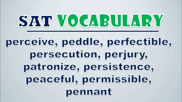 Video thumbnail for SAT Vocabulary: Perceive, Peddle, Perfectible, Persecution, Perjury, Patronize, Persistence