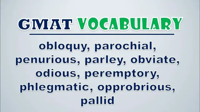 Video thumbnail for GMAT Vocabulary: Obloquy, Parochial, Penurious, Parley, Obviate, Odious, Peremptory, Phlegmatic