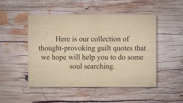'Video thumbnail for 21 Guilt Quotes'