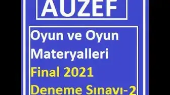 Video thumbnail for Oyun ve Oyun Materyalleri 2021 Final Deneme Sınavı -2