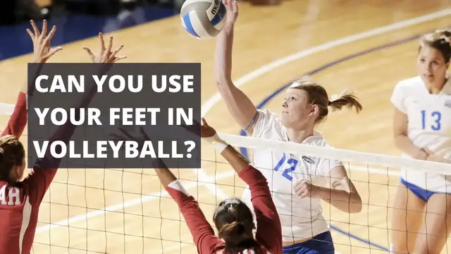 Video thumbnail for Can you use your feet in volleyball or can we use leg in volleyball?