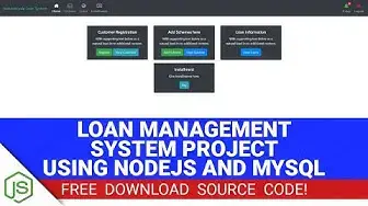 Video thumbnail for Loan Management System Project in Node JS with Source Code (Free Download)