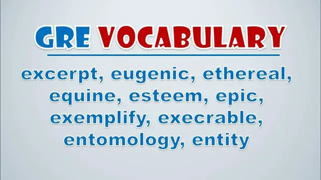 Video thumbnail for GRE Vocabulary: Excerpt, Eugenic, Ethereal, Equine, Esteem, Epic, Exemplify, Execrable, Entomology