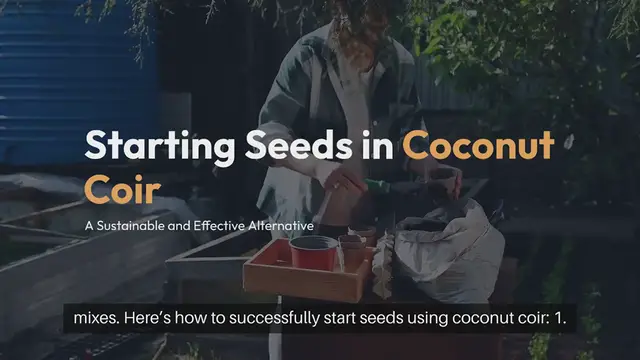 Video thumbnail for Starting Seeds in Coconut Coir