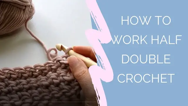 'Video thumbnail for How to Work The Half Double Crochet HDC Stitch | How To Crochet For Beginners'