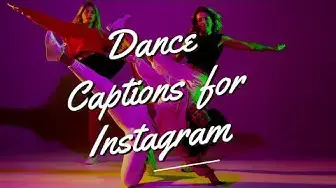 Video thumbnail for Dance Captions and Quotes for Instagram
