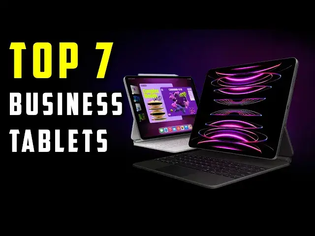 'Video thumbnail for Top 7 Best Business Tablets Of 2024: Which One Is For You?'